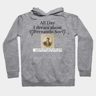 All Day I Dream About Fernando Sor Hoodie